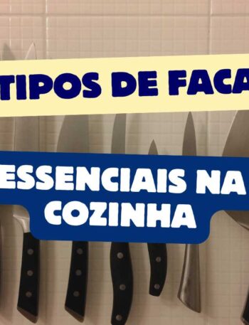 6 tipos de facas para cozinha