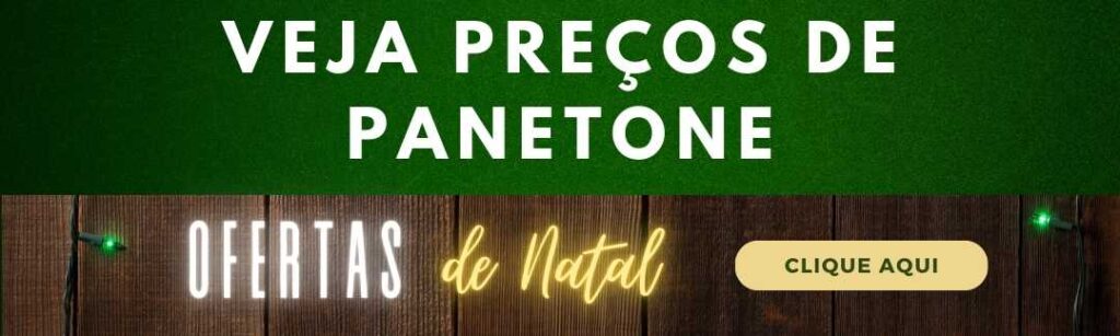 panetone preços