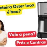 Cafeteira Oster Inoxé boa?