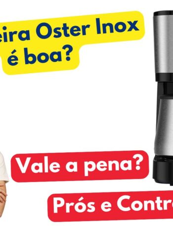 Cafeteira Oster Inoxé boa?