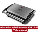 Sanduicheira e Grill Britânia BGR27